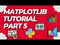 Data Visualization With Python | MatPlotLib Tutorial | Part 5