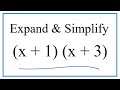 Expand & Simplify:  (x + 1)(x + 3)