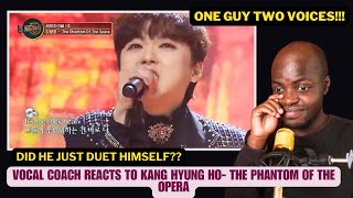 KANG HYUNG HO- THE PHANTOM OF  THE OPERA | Vocal coach reaction to PITTA