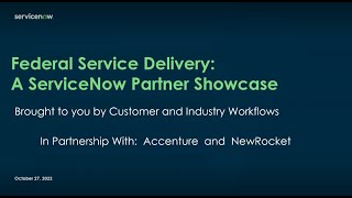 ServiceNow Federal Tech Talk - Federal Service Delivery A ServiceNow Partner Showcase