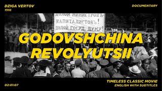 Godovshchina Revolyutsii - Dziga Vertov [1918 Movie]