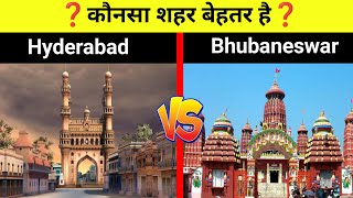 Bhuvaneshvar (odisha) Vs Hyderabad (Telangana) City comparison ❓ Hyderabad vs Bhuvaneshvar 🚩