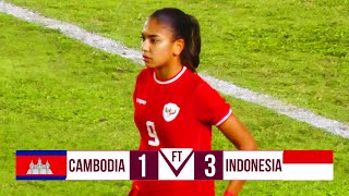 HIGHLIGHT TIMNAS PUTRI INDONESIA VS KAMBOJA | FINAL AFF WOMEN CUP 2024 | INDONESIA JUARA