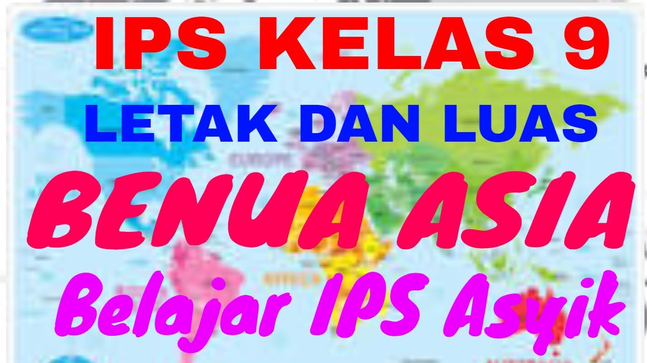 IPS KELAS 9 Interaksi Antarnegara Asia Dan Negara Lainya : Letak Dan ...