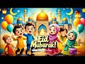 Eid Mubarak Sab Ko | Bakra Eid Mubarak Song for Kids | Happy Eid ul Adha 2025 Nasheed