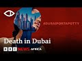 Death in Dubai: #DubaiPortaPotty - BBC Africa Eye Documentary