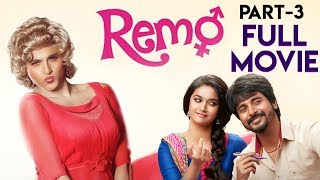 Remo Movie (Part 3) | Sivakarthikeyan | Keerthy Suresh | Anirudh Ravichander