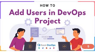 05 | How to Add Users and Create Teams in Azure DevOps Project | Learn Azure DevOps