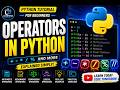 Operators in Python Explained Simply | Python Tutorial for Beginners