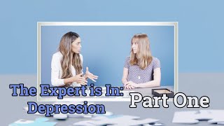 The Expert is In: Depression | Part One