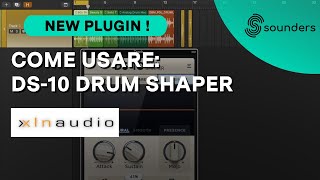 Come usare  DS-10 DRUM SHAPER (XLN)  [Dario Giuffrida - Sounders]