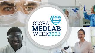 Global Med Lab Week 2023 Promotional video