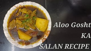 ALOO GOSHT KA SALAN RECIPE |   आलू गोश्त का सालन रेसिपी  / Make by @saminafoodtown84