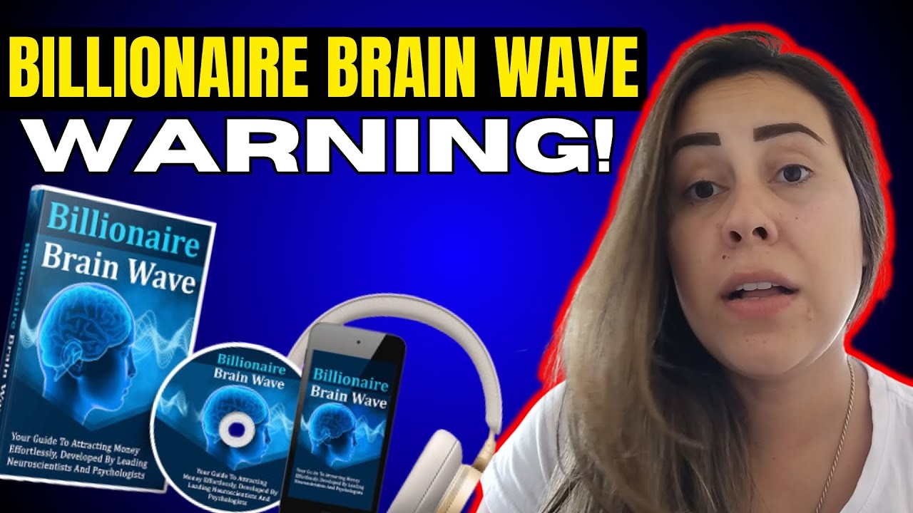 BILLIONAIRE BRAIN WAVE - (( 🚨⚠️WARNING!⚠️🚨 )) - Billionaire Brain Wave ...