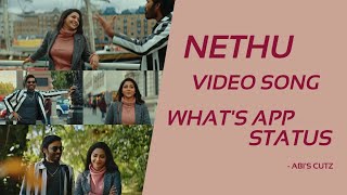 Nethu | Video Song | WhatsApp status | Abi's Cutz