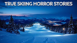 5 True Skiing Horror Stories