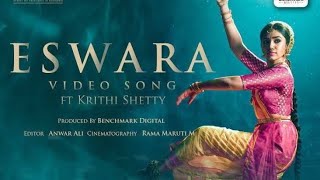 Krithi Shetty | Eswara Official Video Song | FULL VIDEO SONG | Benchmark Digital | #Uppena​ | DSP