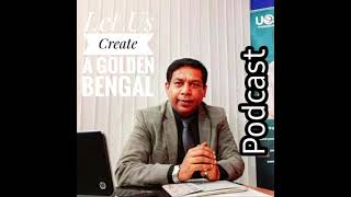 Lets come forward and create a Golden Bengal #Podcast