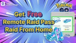 Get Free Remote Raid Pass in Pokémon GO - Raid From Home!