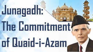 Junagadh: The Commitment of Quaid-i-Azam I Sahibzada Sultan Ahmed Ali