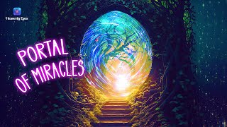 Open Magical Portal of Abundance 🎉432Hz Manifest Miracles 🎉 Receive Blessings of Angels