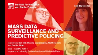 Mass Data Surveillance and Predictive Policing