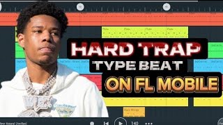 HOW TO CREATE A HARD TRAP BEAT IN FL STUDIO MOBILE