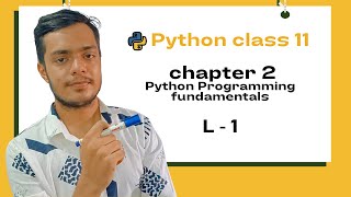 Python class 11 CBSE | Chapter 2 python programming fundamentals | L-1| developersonline