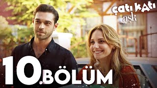 Çatı Katı Aşk - 10.Bölüm | Full HD