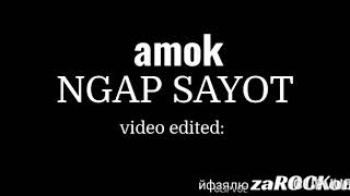 Amok Ngap Sayot Lyric Video