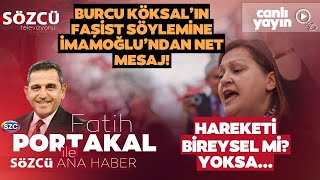 Fatih Portakal ile Sözcü Ana Haber 7 Mart