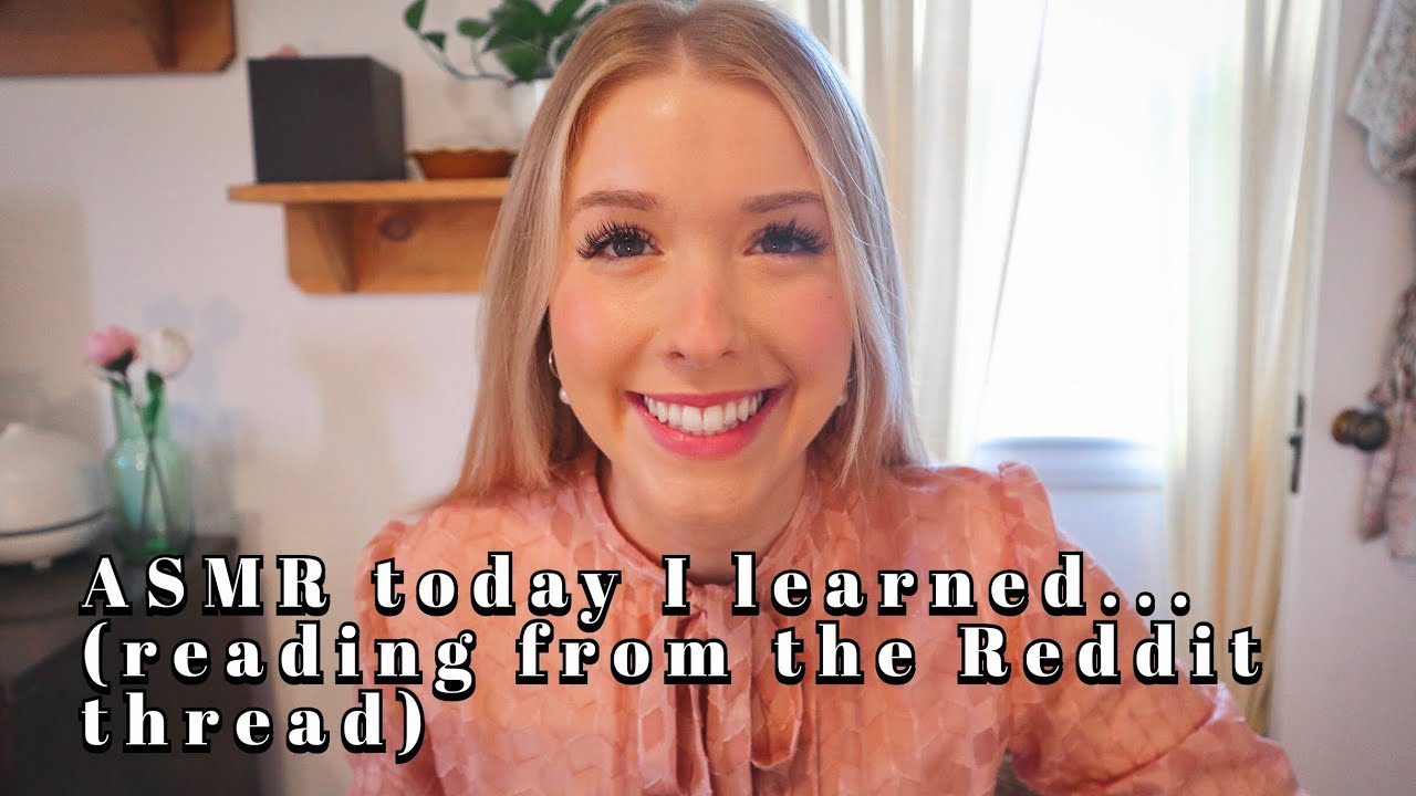 ASMR Today I Learned... (reading From The Reddit Thread) - YouTube