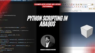 Python Scripting in Abaqus | Automate Your Simulations Step-by-Step