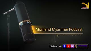 IMNA | Monland Myanmar Podcast