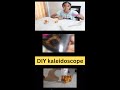 DIY Kaleidoscope | DIY Science | Prisha Date