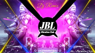 Har Har Shambhu Dj Remix Full Vibration Mix || Shiv Mahadev Sambhu Reels Viral JBL Vibration Club