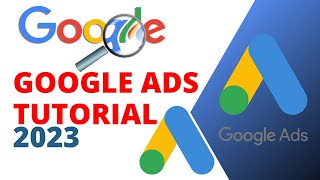 Google ads tutorial 2023