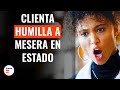 Clienta Maleducada Ridiculiza A Camarera Embarazada | @DramatizeMeEspanol