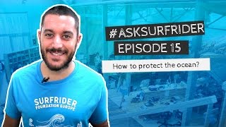 Ask #15 - Act to protect the ocean - Surfrider Foundation Europe