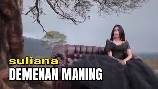 Suliana - Demenan Maning