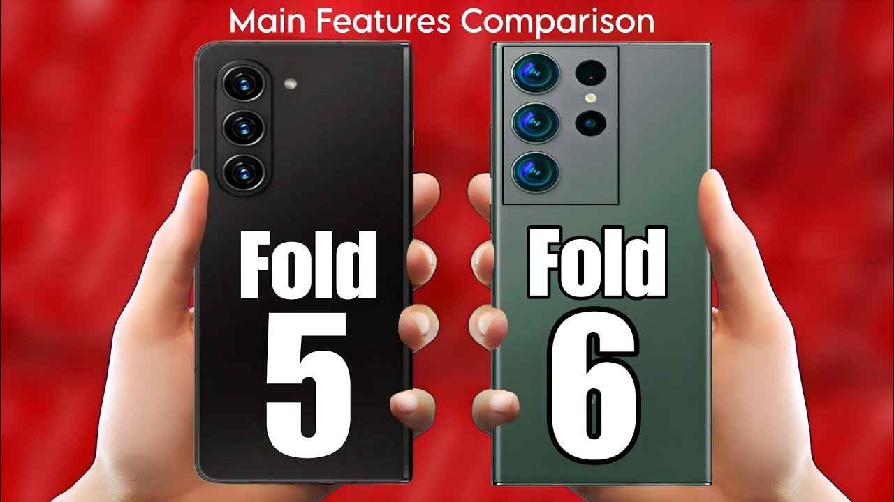 Samsung Galaxy Z Fold 5 Vs Samsung Galaxy Z Fold 6 - YouTube