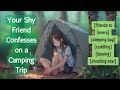Your Shy Friend Confesses on a Camping Trip F4A ASMR RP [friends to lovers]