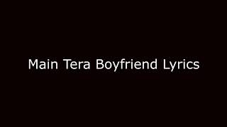 Main Tera Boyfriend Lyrics | Raabta ||Music Mania