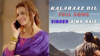 Kalabaz Dil | Aima Baig and Jabbar Abbas |Lahore se Agey | Mr Music | Let the Music Speak | #Kalabaz
