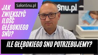 Ile głębokiego snu potrzebuje człowiek?