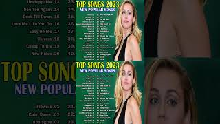Miley Cyrus, Ed Sheeran, Dua Lipa, Adele, Shawn Mendes, Maroon 5 - Billboard Hot 100 Songs 2023