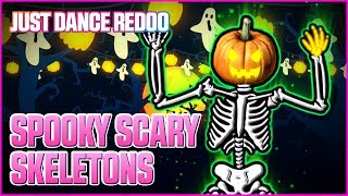 Spooky Scary Skeletons by The Living Tombstone | Just Dance 2020 | Fanmade by Re