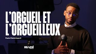 THE RISE OF THE BROKEN VESSELS | Patrick Isaac II | L'ORGUEIL ET L'ORGUEILLEUX