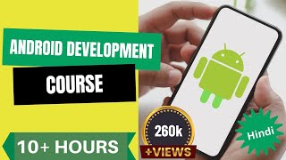 Complete Android App Development Tutorial - Android Development full course in Hindi