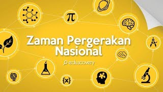 Eduscovery : Sejarah (Zaman Pergerakan Nasional)